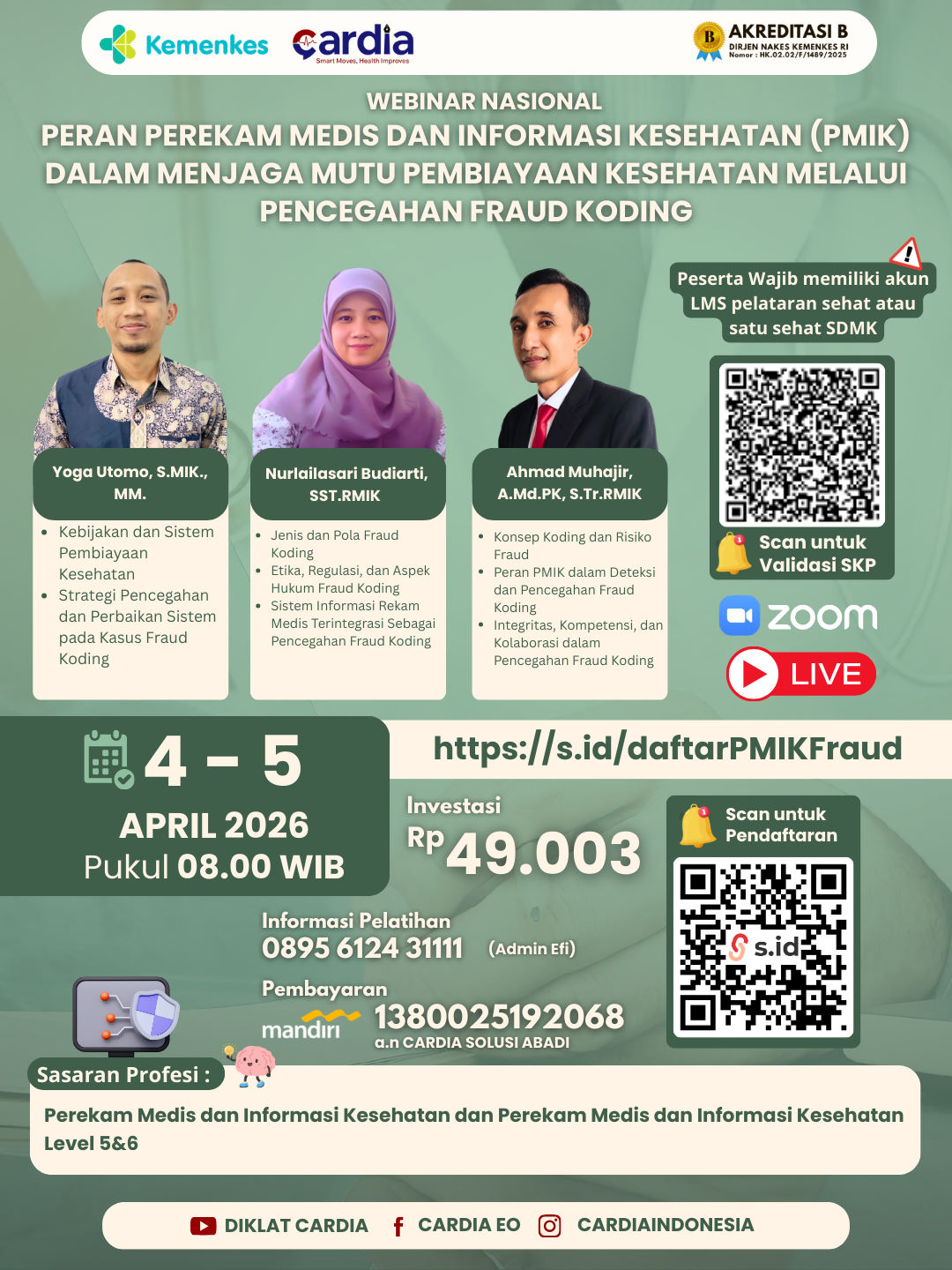 Gambar Webinar Nasional: Peran Perekam Medis dan Informasi Kesehatan (PMIK) dalam Menjaga Mutu Pembiayaan Kesehatan Melalui Pencegahan Fraud Koding